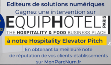 HEP ! Editeurs de solutions numériques, venez pitcher sur EquipHotel !