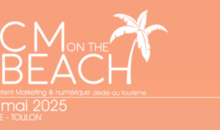 CM on The Beach : L’événement incontournable du content marketing touristique revient à Toulon !